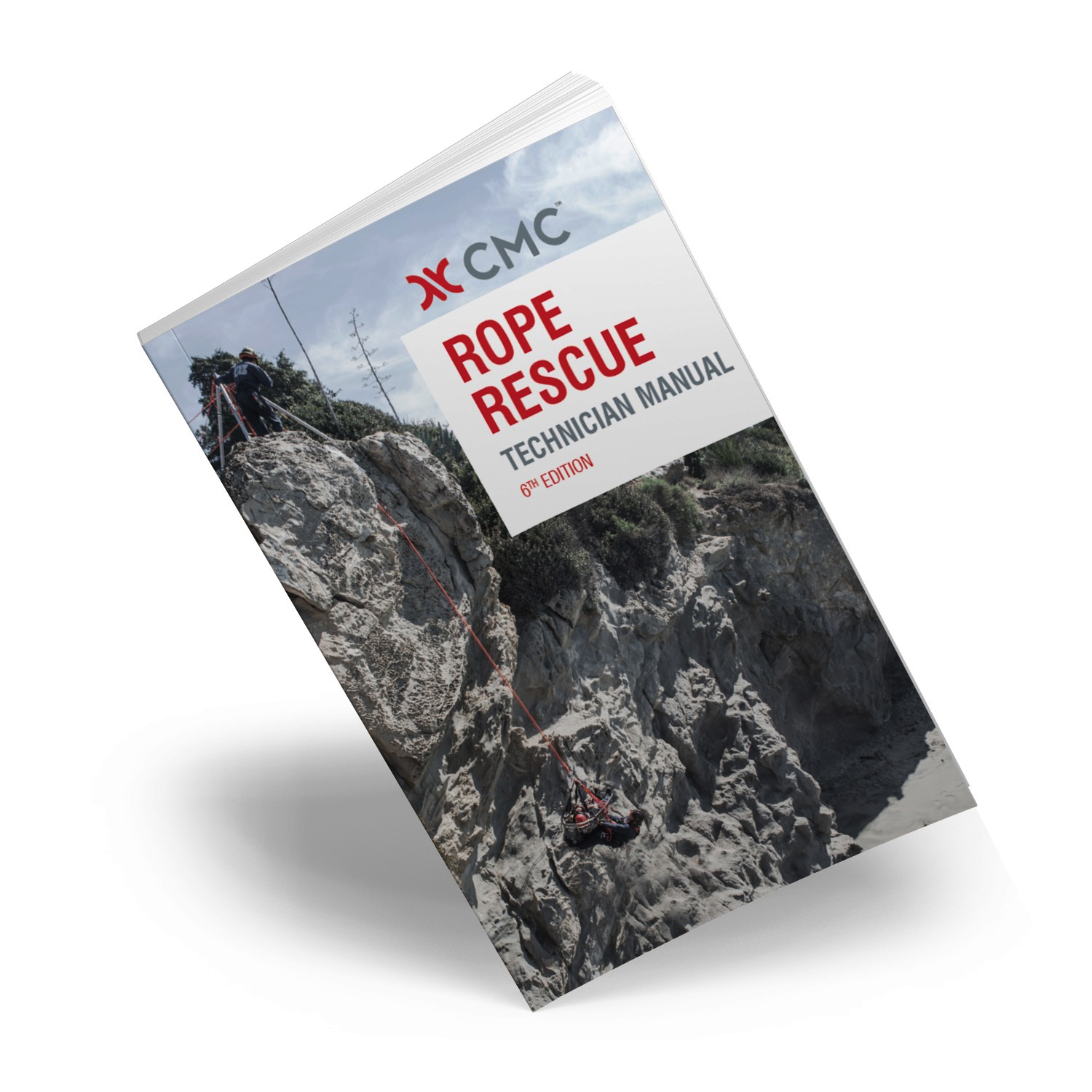 Sapsis Rigging Inc. CMC Rope Rescue Manual 6th Edition