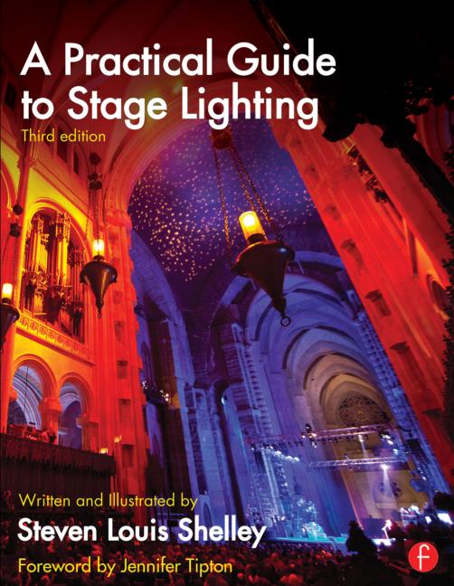 Sapsis Rigging Inc. A Practical Guide to Stage Lighting